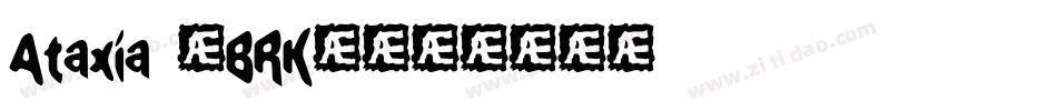 Ataxia (BRK)字体转换